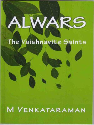 cover image of Alwars, the Vaishnavite Saints